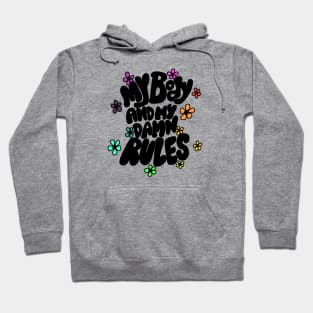 My body my rules Hoodie